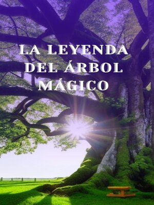 cover image of La leyenda del arbol Magico